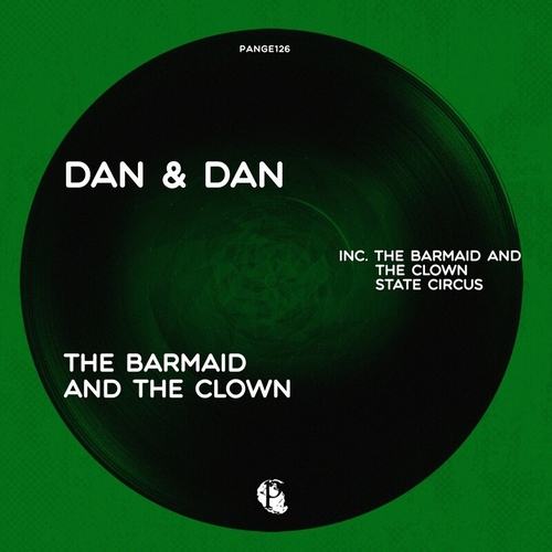 Dan & Dan - The Barmaid and the Clown [PANGE126]